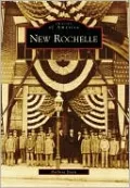 New Rochelle, New York (Images of America Series)