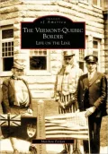 The Vermont-Quebec Border: Life on the Line (Images of America Series)
