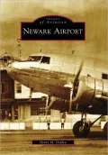 Newark Airport, New Jersey (Images of Aviation Series)