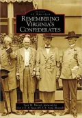 Remembering Virginia's Confederates (Images of America Series)