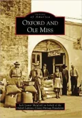 Oxford and Ole Miss, Mississippi (Images of America Series)