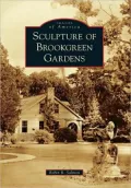 Sculpture of Brookgreen Gardens, South Carolina (Images of America Series)