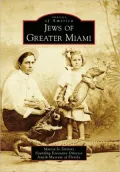 Jews of Greater Miami, Florida (Images of America Series)