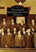 Atlanta's Ebenezer Baptist Church, Georgia (Images of America Series)