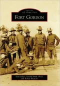 Fort Gordon, Georgia (Images of America Series)