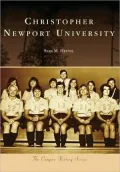 Christopher Newport University, Virginia (Campus History Series)