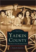 Yadkin County, North Carolina (Images Of America Series)