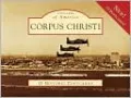 Corpus Christi, Texas (Postcards of America Series)