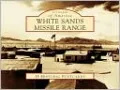 White Sands Missile Range, New Mexico (Postcard Packets)