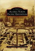 Alaska Yukon Pacific Exposition, Washington (Images of America Series)