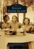 Italian Staten Island, New York (Images of America Series)
