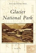 Glacier National Park, Montana (Postcard History Series)
