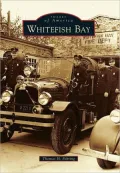 Whitefish Bay, Wisconsin (Images of America Series)