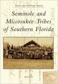 The Seminole and Miccosukee Tribes of Southern Florida