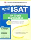 ISAT-Illinois Standards Achievement Test 8th Grade Mathematics