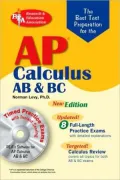 AP Calculus AB/BC: The Best Test Preparation for the Advanced Placement Examination