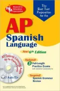 The Best Test Preparation for the Ap Spanish Language Exam