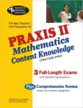 PRAXIS Mathematics Content Knowledge (0061) (REA)-The Best Teachers' Test Prep