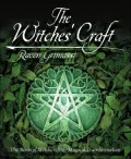 The Witches' Craft: The Roots of Witchcraft & Magical Transformation