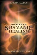 The Book of Shamanic Healing