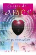 Juegos del amor: Astro-gu?a para la seducci?n