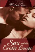 Sex & the Erotic Lover