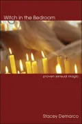 Witch in the Bedroom: Proven Sensual Magic