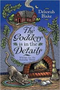 Goddess Is in the Details: Wisdom for the Everyday Witch