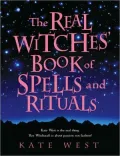Real Witches Book of Spells and Rituals