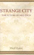 Strange City : The Future of Neo-Tech