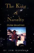 The King of Novelty: Dickie Goodman