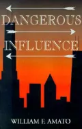 Dangerous Influence