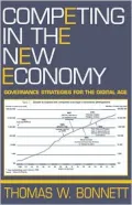 Competing in the New Economy: Governance Strategies for the Digital Age