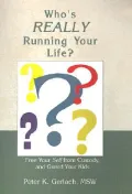 Who's Really Running Your Life?: Free Your Self from Custody and Guard Your Kids