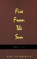 Fire from the Sun Bk. 1
