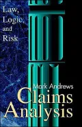 Claims Analysis Law, Logic and Risk