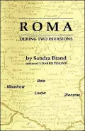 Roma: During Two Invasions