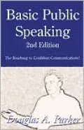 Basic Public Speaking: The Roadmap to Confident Communications!