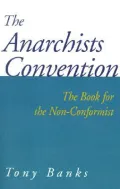 The Anarchists Convention : The Book for the Non-Conformist