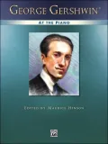 George Gershwin at the Piano: Piano Solos