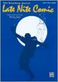 Late Nite Comic -- Selections from 20th Anniversary Edition: Piano/Vocal/Chords