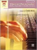 What Can I Play on Sunday?, Bk 5: September & October Services (10 Easily Prepared Piano Arrangements), Vol. 5