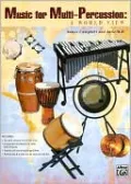 Music for Multi-Percussion: A World View, Part(s)