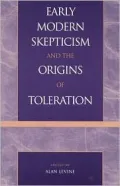 Early Modern Skepticism And The Origins Of Toleration