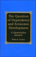 The Question of Dependency and Economic Development : A Quantitative Analysis