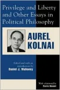 Privilege And Liberty And Other Essays In Political Philosophy