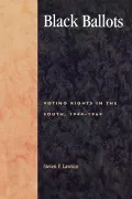 Black Ballots : Voting Rights in the South, 1944-1969