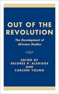 Out of the Revolution: The Development of Africana Studies