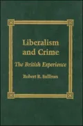 Liberalism and Crime: The British Experience
