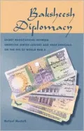 Baksheesh Diplomacy: Secret Negotiations Between American Jewish Leaders and Arab Officials